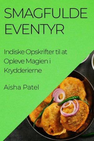 neues Buch – Aisha Patel – Smagfulde Eventyr neues Buch – Aisha Patel – Smagfulde Eventyr