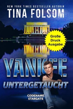 neues Buch – Tina Folsom – Yankee - Untergetaucht (Große Druckausgabe)