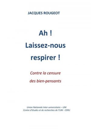 Ah ! Laissez-nous respirer !