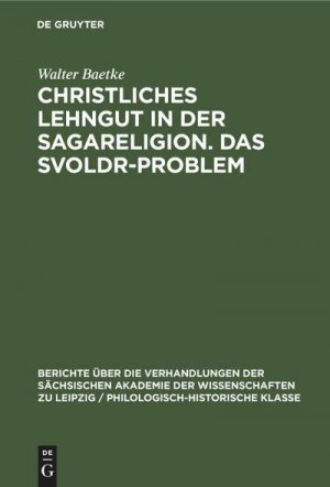 Christliches Lehngut in der Sagareligion. Das Svoldr-Problem