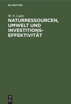 Naturressourcen, Umwelt und Investitionseffektivität