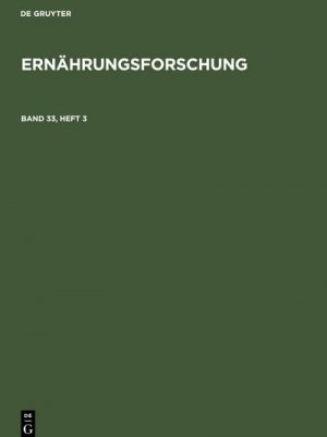 neues Buch – Degruyter – Ernährungsforschung. Band 33, Heft 3