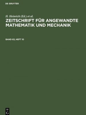 Zeitschrift für Angewandte Mathematik und Mechanik. Band 63, Heft 10