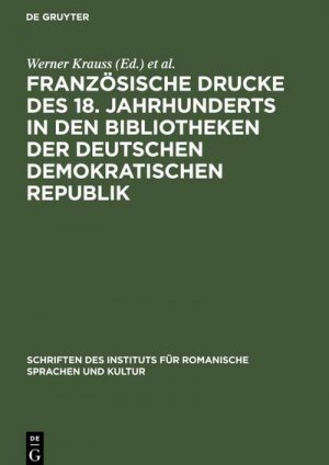 Französische Drucke des 18. Jahrhunderts in den Bibliotheken der Deutschen Demokratischen Republik