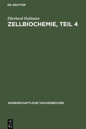 Zellbiochemie, Teil 4