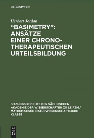 Basimetry¿: Ansätze einer chronotherapeutischen Urteilsbildung