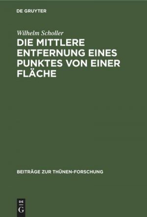 neues Buch – Wilhelm Scholler – Die mittlere Entfernung eines Punktes von einer Fläche