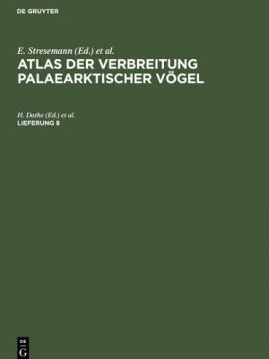 Atlas der Verbreitung palaearktischer Vögel. Lieferung 8