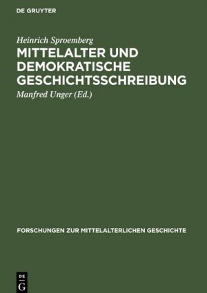 Mittelalter und Demokratische Geschichtsschreibung