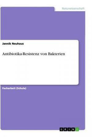 neues Buch – Jannik Neuhaus – Antibiotika-Resistenz von Bakterien