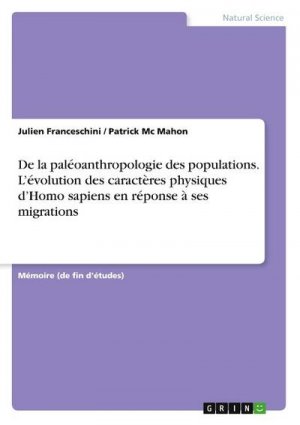 De la paléoanthropologie des populations. L¿évolution des caractères physiques d¿Homo sapiens en réponse à ses migrations