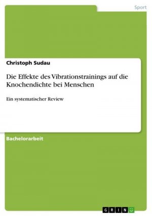 Die Effekte des Vibrationstrainings auf die Knochendichte bei Menschen