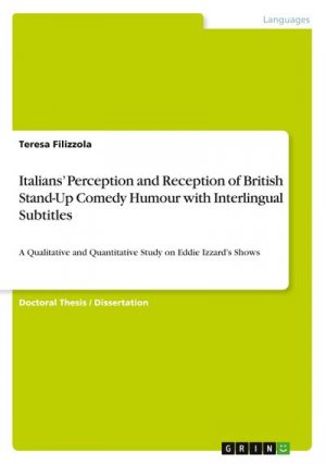 Italians¿ Perception and Reception of  British Stand-Up Comedy Humour with Interlingual Subtitles