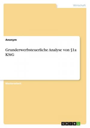 Grunderwerbsteuerliche Analyse von §1a KStG