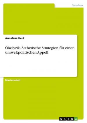 Ökolyrik. Ästhetische Strategien für einen umweltpolitischen Appell