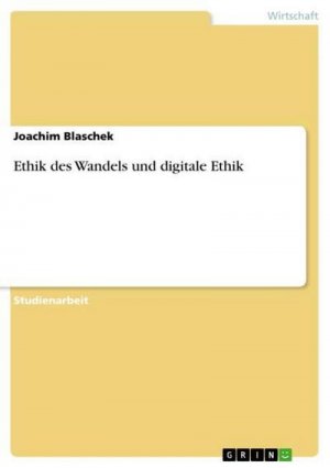 Ethik des Wandels und digitale Ethik