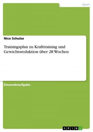 Trainingsplan zu Krafttraining und Gewichtsreduktion über 28 Wochen