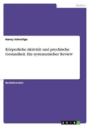 Körperliche Aktivität und psychische Gesundheit. Ein systematischer Review