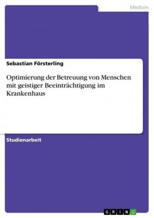 Optimierung der Betreuung von Menschen mit geistiger Beeinträchtigung im Krankenhaus