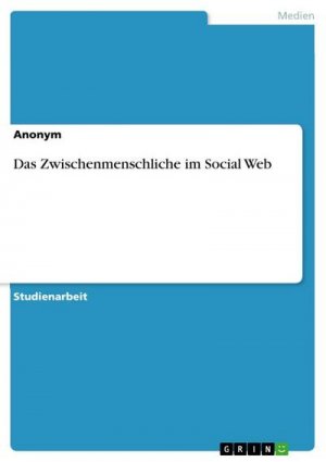 Das Zwischenmenschliche im Social Web