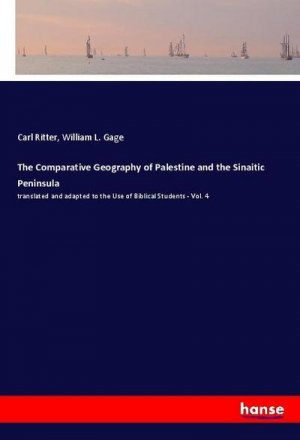 The Comparative Geography of Palestine and the Sinaitic Peninsula