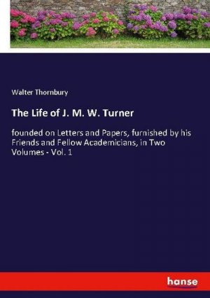 The Life of J. M. W. Turner