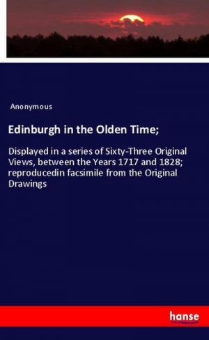 Edinburgh in the Olden Time