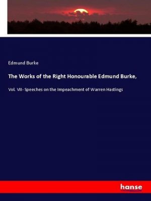 The Works of the Right Honourable Edmund Burke