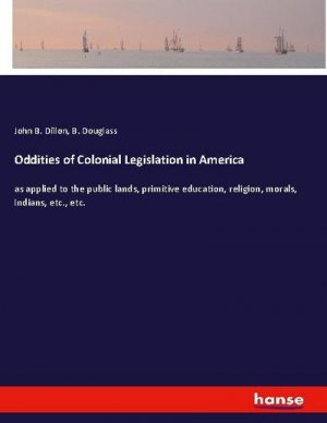 Oddities of Colonial Legislation in America