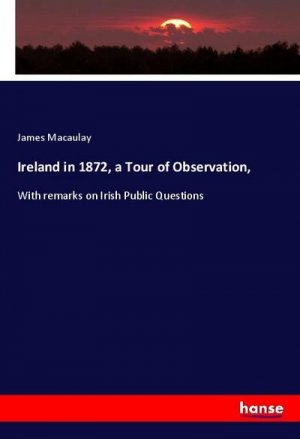 Ireland in 1872, a Tour of Observation