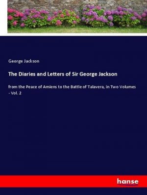 The Diaries and Letters of Sir George Jackson