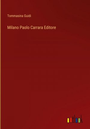 Milano Paolo Carrara Editore