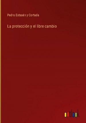 La protección y el libre cambio