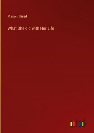 What She did with Her Life