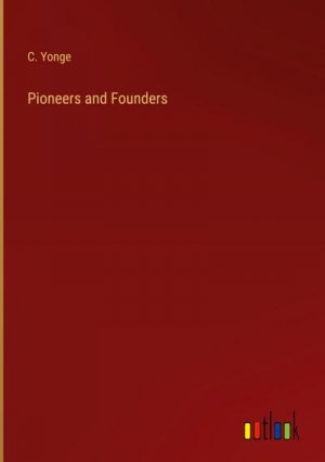 Pioneers and Founders