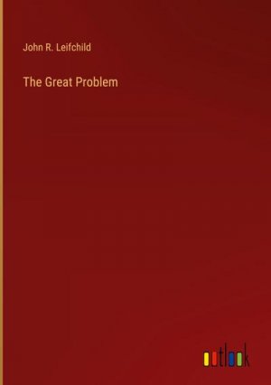 The Great Problem