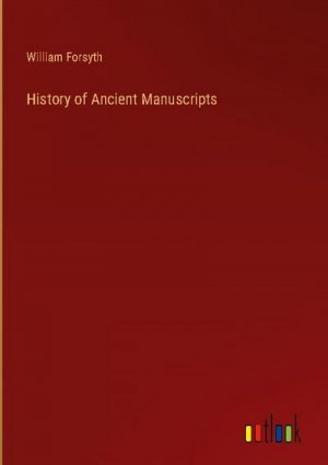 History of Ancient Manuscripts