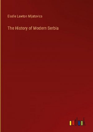 The History of Modern Serbia