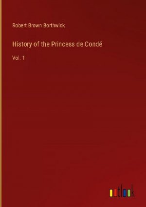 History of the Princess de Condé