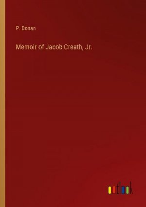 Memoir of Jacob Creath, Jr.