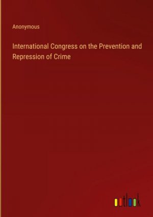 International Congress on the Prevention and Repression of Crime