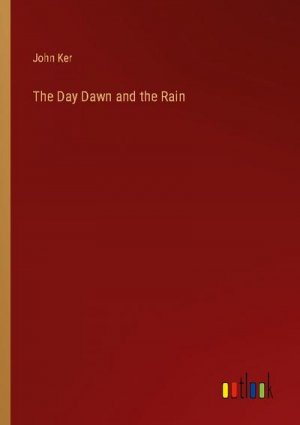 The Day Dawn and the Rain