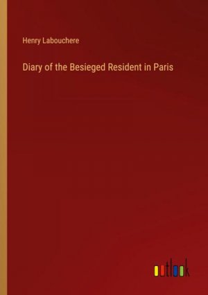 Diary of the Besieged Resident in Paris