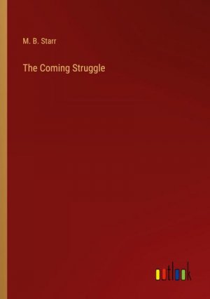 The Coming Struggle