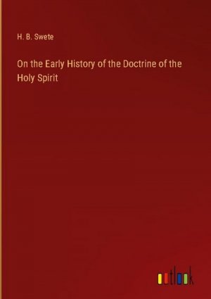 On the Early History of the Doctrine of the Holy Spirit