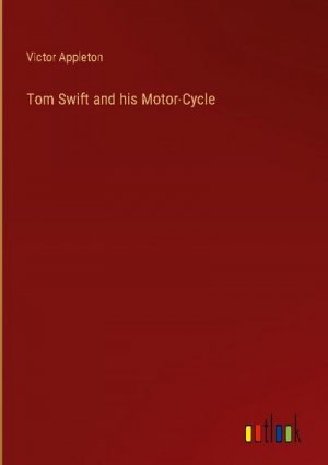 Tom Swift and his Motor-Cycle