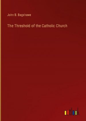 The Threshold of the Catholic Church