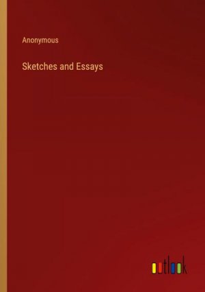 Sketches and Essays