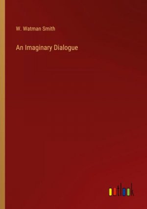 An Imaginary Dialogue