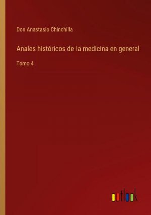 Anales históricos de la medicina en general